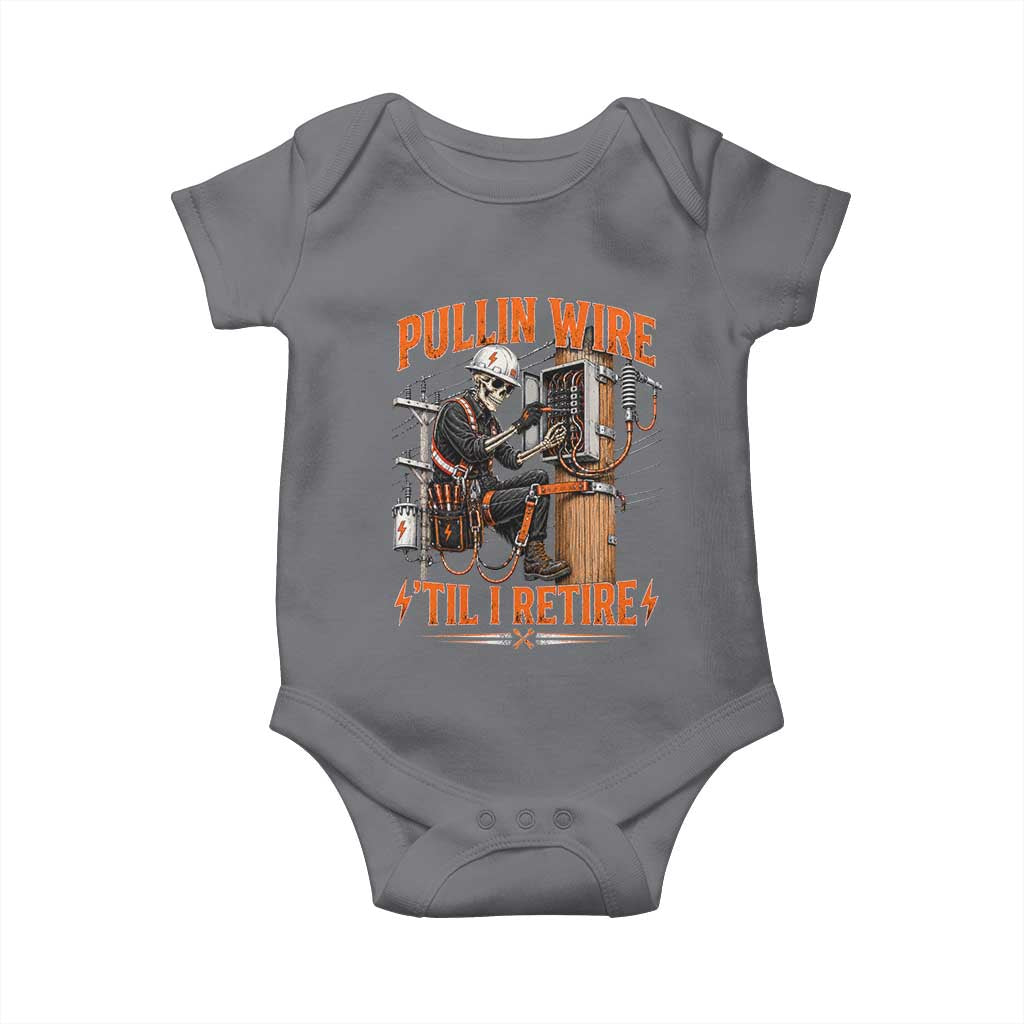 Electrician Lineman Skeleton Graphic Baby Onesie Pullin Wire Til I Retire