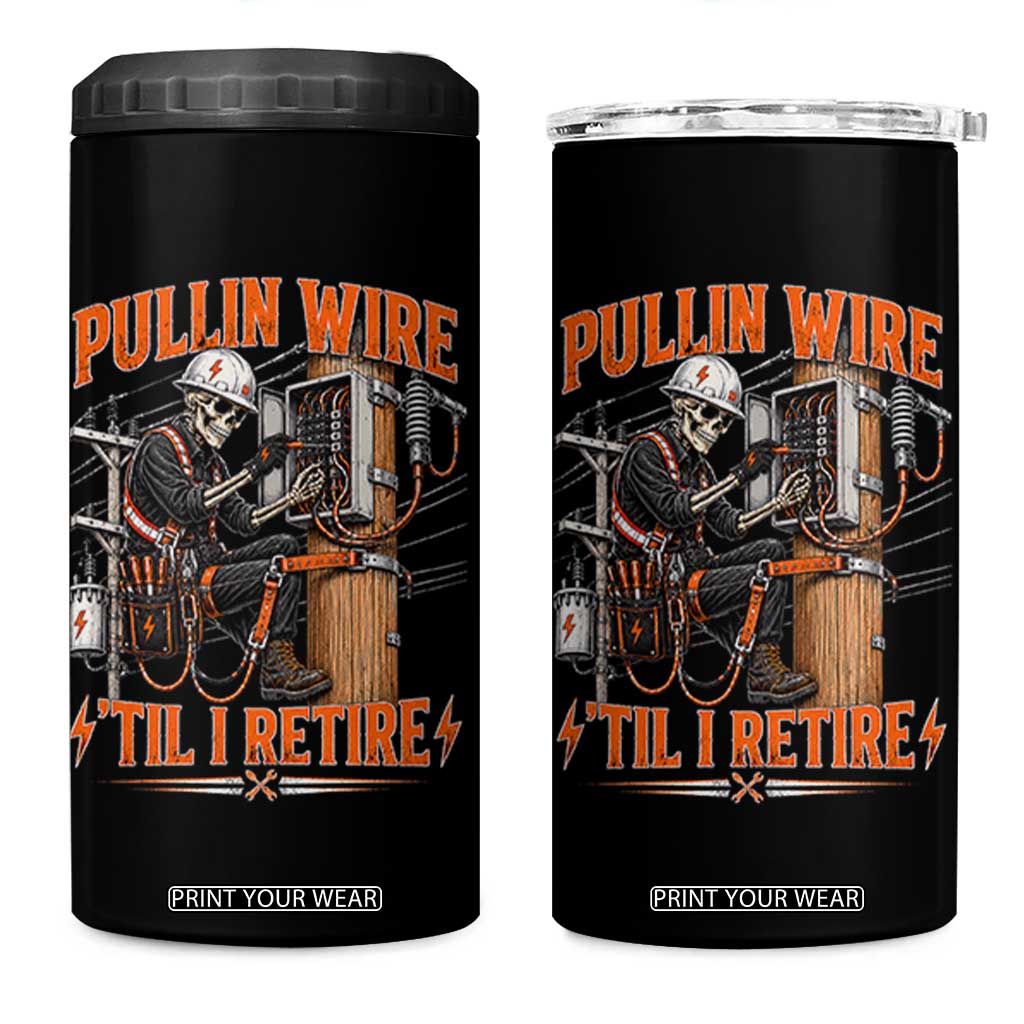 Electrician Lineman Skeleton Graphic 4 in 1 Can Cooler Tumbler Pullin Wire Til I Retire TS10 One Size: 16 oz Black Print Your Wear