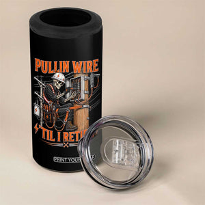 Electrician Lineman Skeleton Graphic 4 in 1 Can Cooler Tumbler Pullin Wire Til I Retire