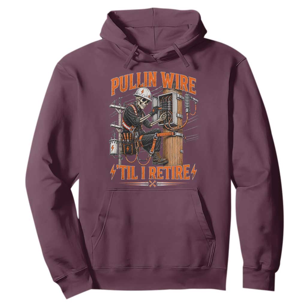 Electrician Lineman Skeleton Graphic Hoodie Pullin Wire Til I Retire