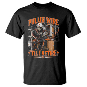 Electrician Lineman Skeleton Graphic T Shirt Pullin Wire Til I Retire