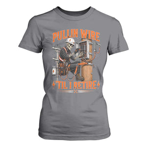 Electrician Lineman Skeleton Graphic T Shirt For Women Pullin Wire Til I Retire