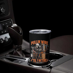 Electrician Lineman Skeleton Graphic Tumbler Cup Pullin Wire Til I Retire