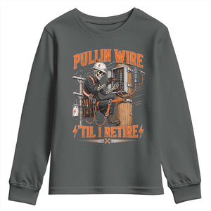 Electrician Lineman Skeleton Graphic Youth Sweatshirt Pullin Wire Til I Retire
