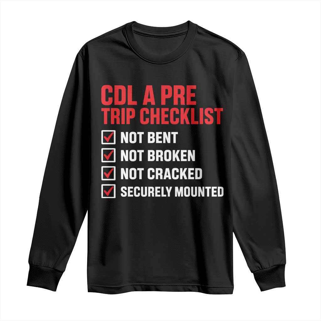 CDL A Pre Trip Checklist Trucker Long Sleeve Shirt Driver Safety Inspection Graphic TS10 Black Print Your Wear