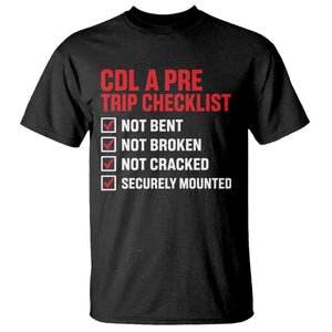 CDL A Pre Trip Checklist Trucker T Shirt Driver Safety Inspection Graphic