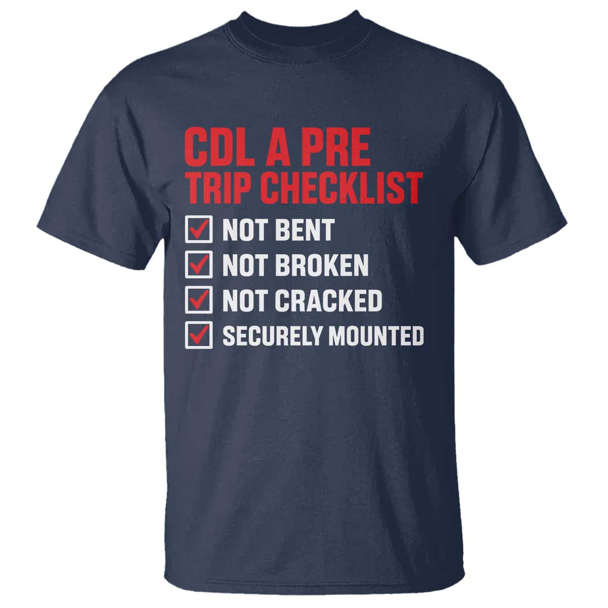 CDL A Pre Trip Checklist Trucker T Shirt Driver Safety Inspection Graphic