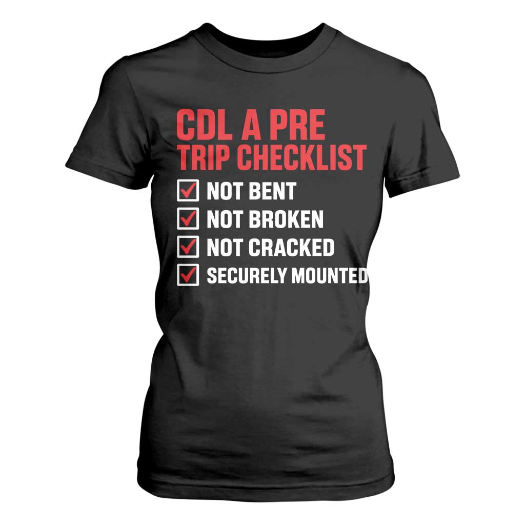 CDL A Pre Trip Checklist Trucker T Shirt For Women Driver Safety Inspection Graphic