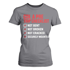 CDL A Pre Trip Checklist Trucker T Shirt For Women Driver Safety Inspection Graphic