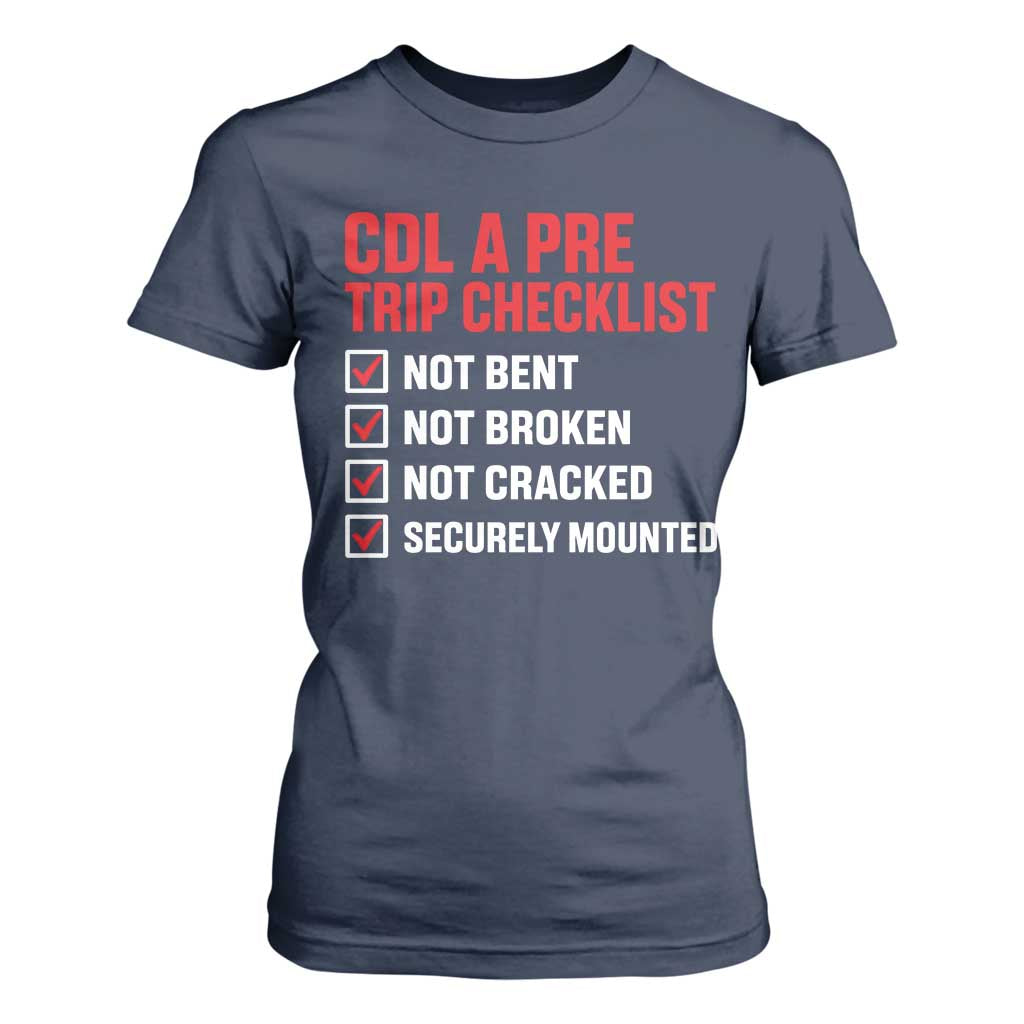 CDL A Pre Trip Checklist Trucker T Shirt For Women Driver Safety Inspection Graphic