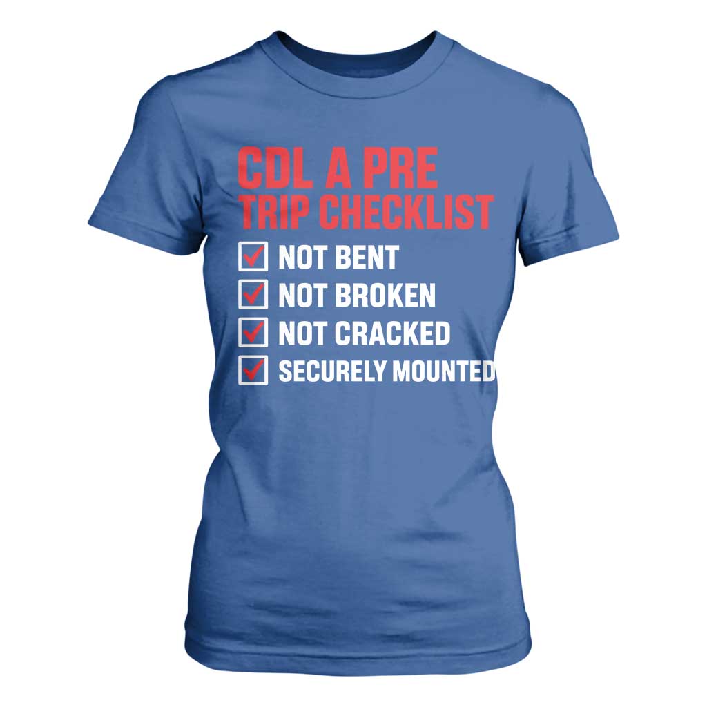 CDL A Pre Trip Checklist Trucker T Shirt For Women Driver Safety Inspection Graphic
