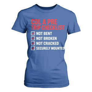 CDL A Pre Trip Checklist Trucker T Shirt For Women Driver Safety Inspection Graphic