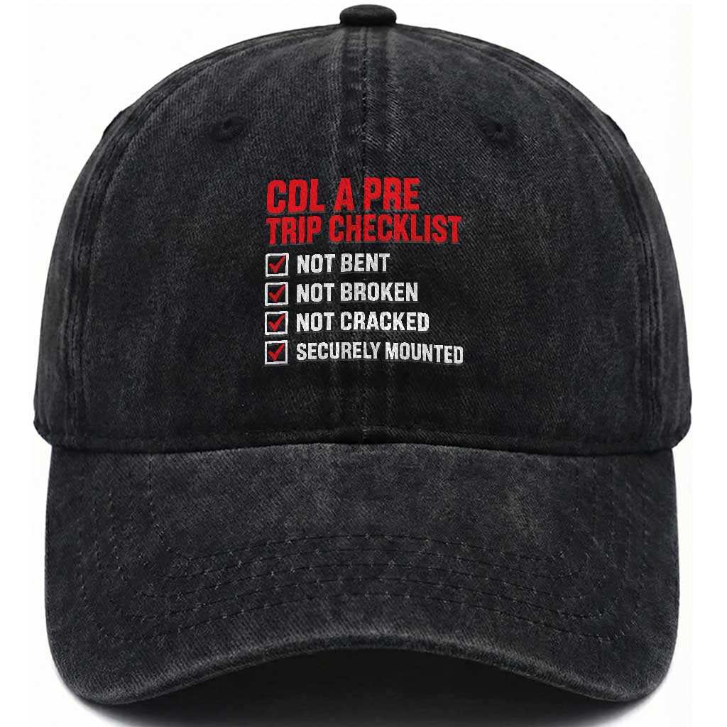 CDL A Pre Trip Checklist Trucker Washed Cotton Baseball Cap Driver Safety Inspection Graphic TS10 Print Your Wear
