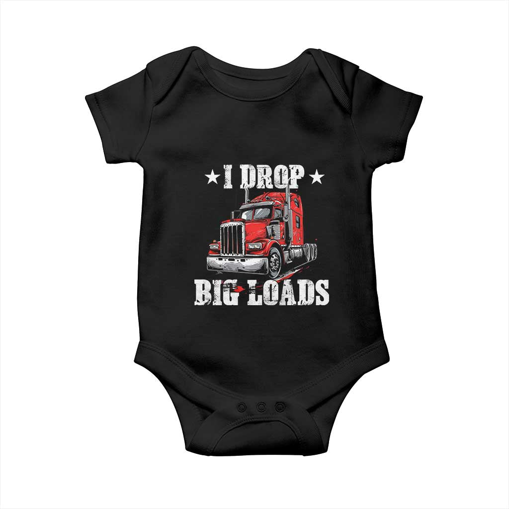 Funny Trucker Semi Truck Driver Meme Baby Onesie I Drop Big Loads TS10 Black Print Your Wear
