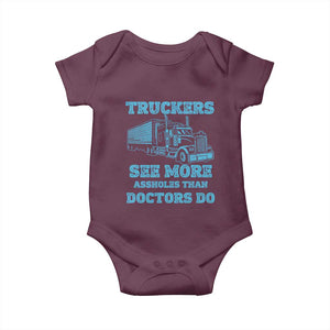 Funny Truck Driver Baby Onesie Truckers See More Assholes Than Doctors Do
