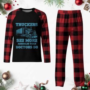 Funny Truck Driver Plaid Pajama Set Truckers See More Assholes Than Doctors Do