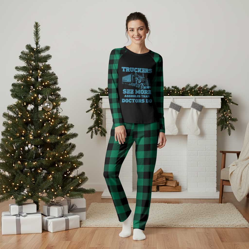 Funny Truck Driver Plaid Pajama Set Truckers See More Assholes Than Doctors Do