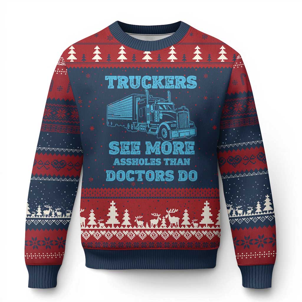 Funny Truck Driver Ugly Christmas Sweater Truckers See More Assholes Than Doctors Do TS10 Navy Red Print Your Wear