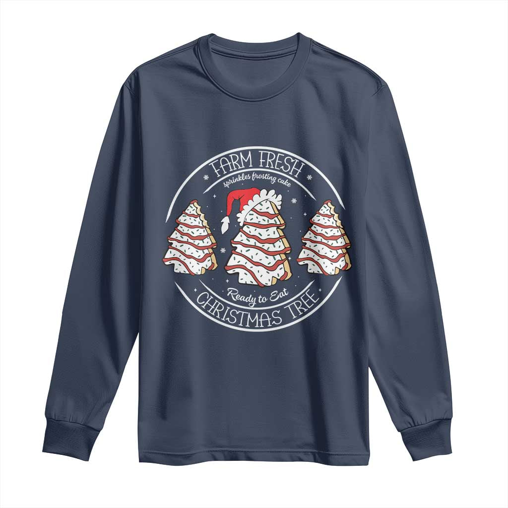 Farm Fresh Christmas Tree Long Sleeve Shirt Tree Cake Holiday Baking Crew TS10 Navy Print Your Wear