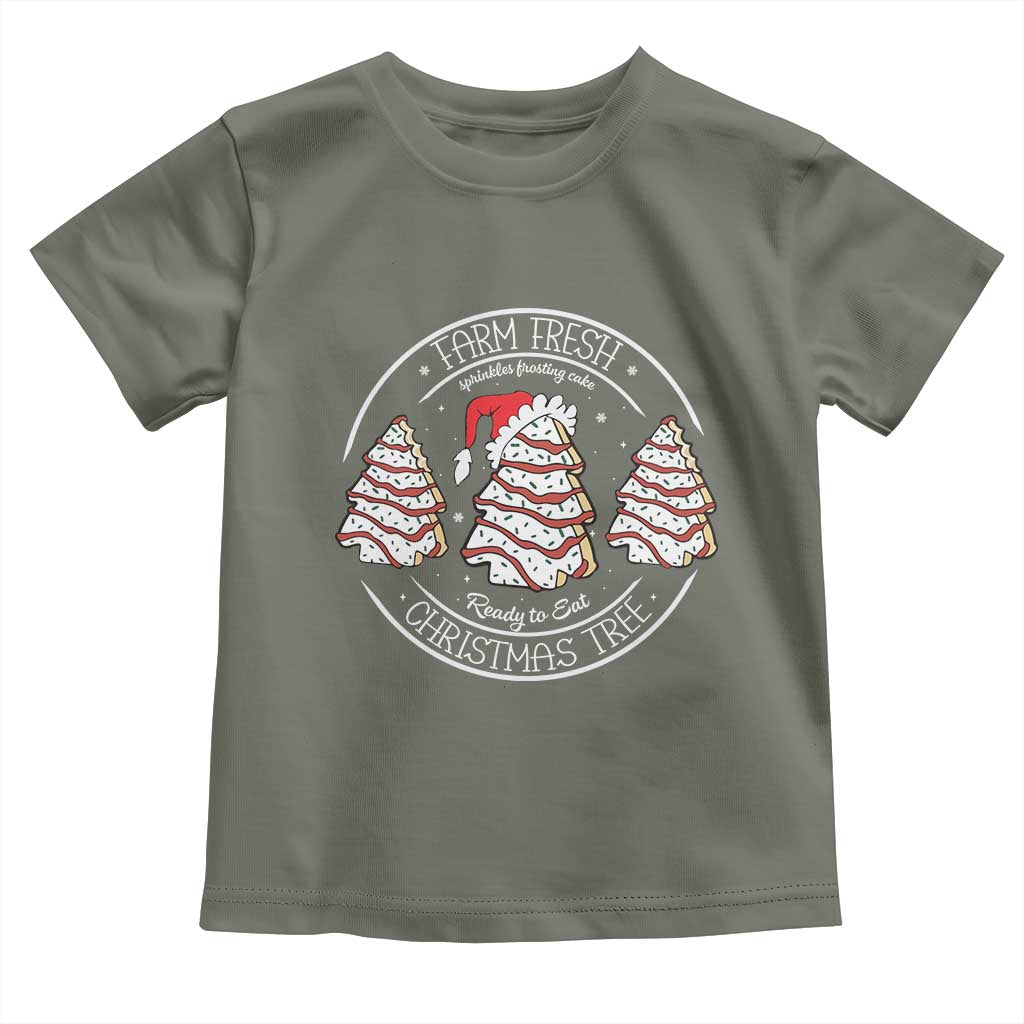 Farm Fresh Christmas Tree Toddler T Shirt Tree Cake Holiday Baking Crew TS10 Military Green Print Your Wear