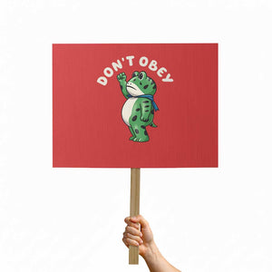 Portland Frog Protest Sign Don't Obey Inflatable Costume Protest TS10 Horizontal 18" × 24" Red Print Your Wear
