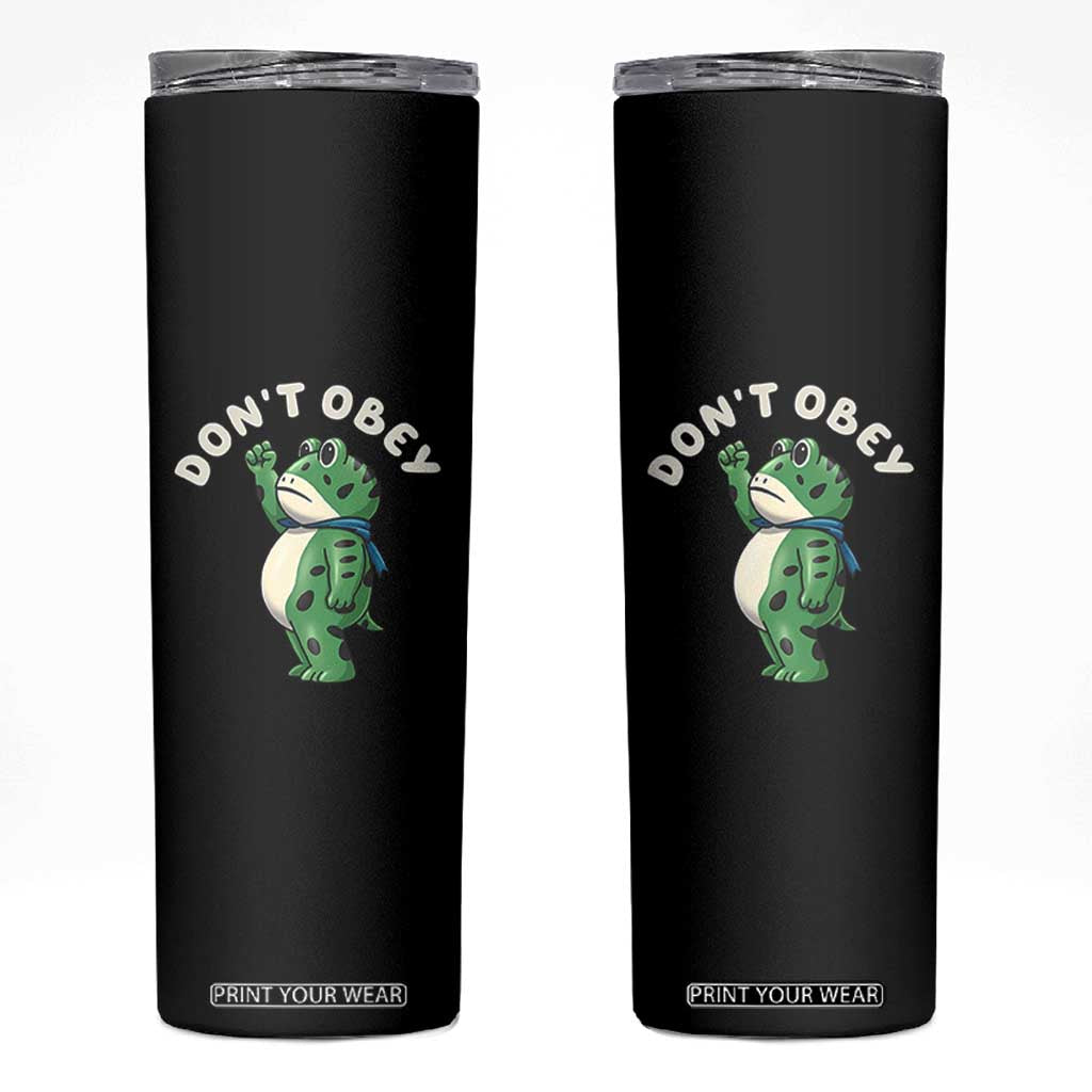 Portland Frog Skinny Tumbler Don't Obey Inflatable Costume Protest TS10 Black Print Your Wear