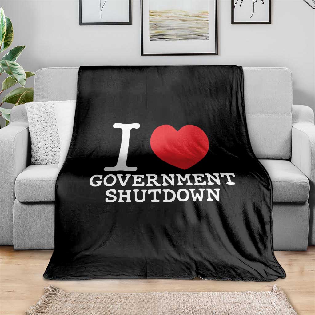 I Love Government Shutdown Throw Blanket Libertarian Anarchist TS10 Print Your Wear
