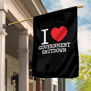 I Love Government Shutdown Garden Flag Libertarian Anarchist TS10 Print Your Wear