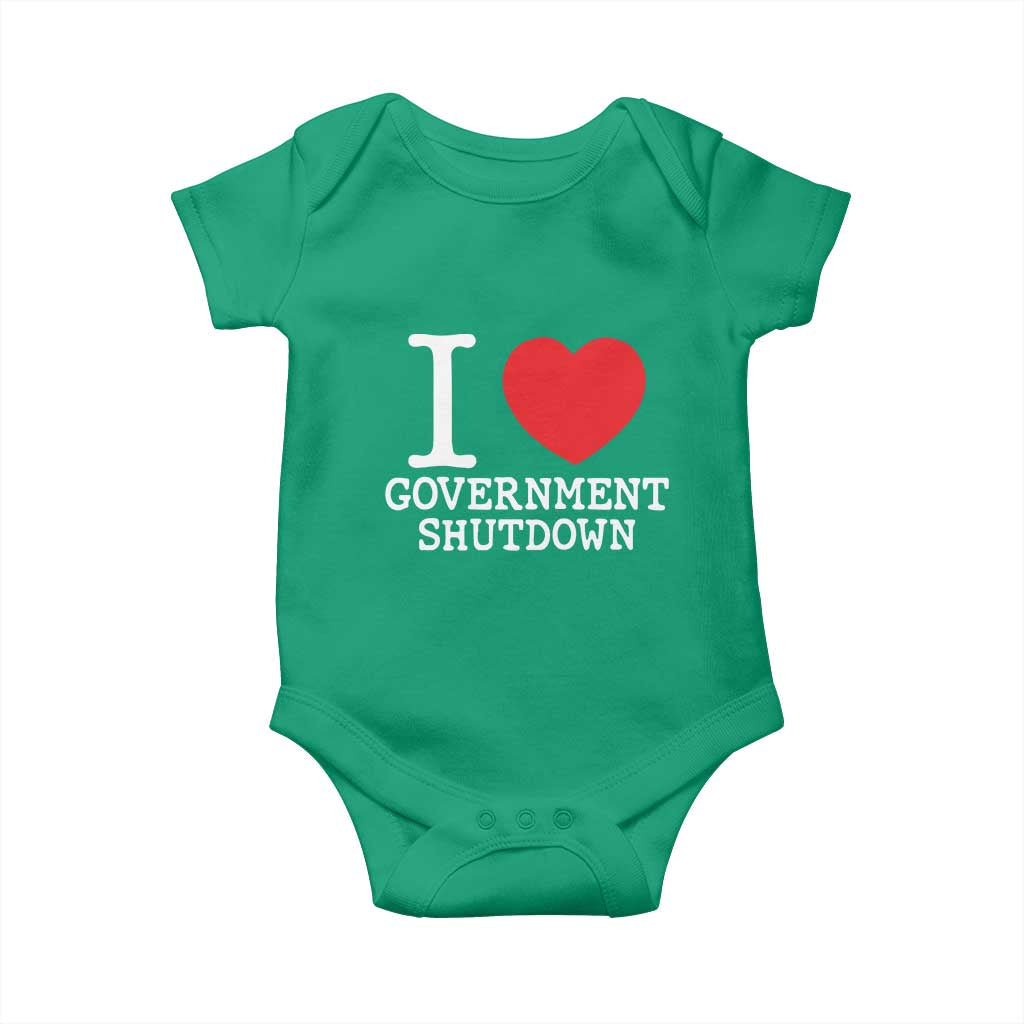 I Love Government Shutdown Baby Onesie Libertarian Anarchist TS10 Irish Green Print Your Wear