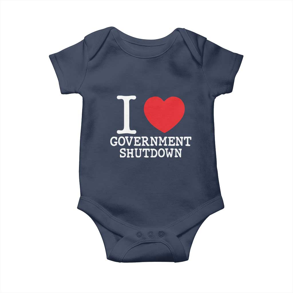 I Love Government Shutdown Baby Onesie Libertarian Anarchist TS10 Navy Print Your Wear