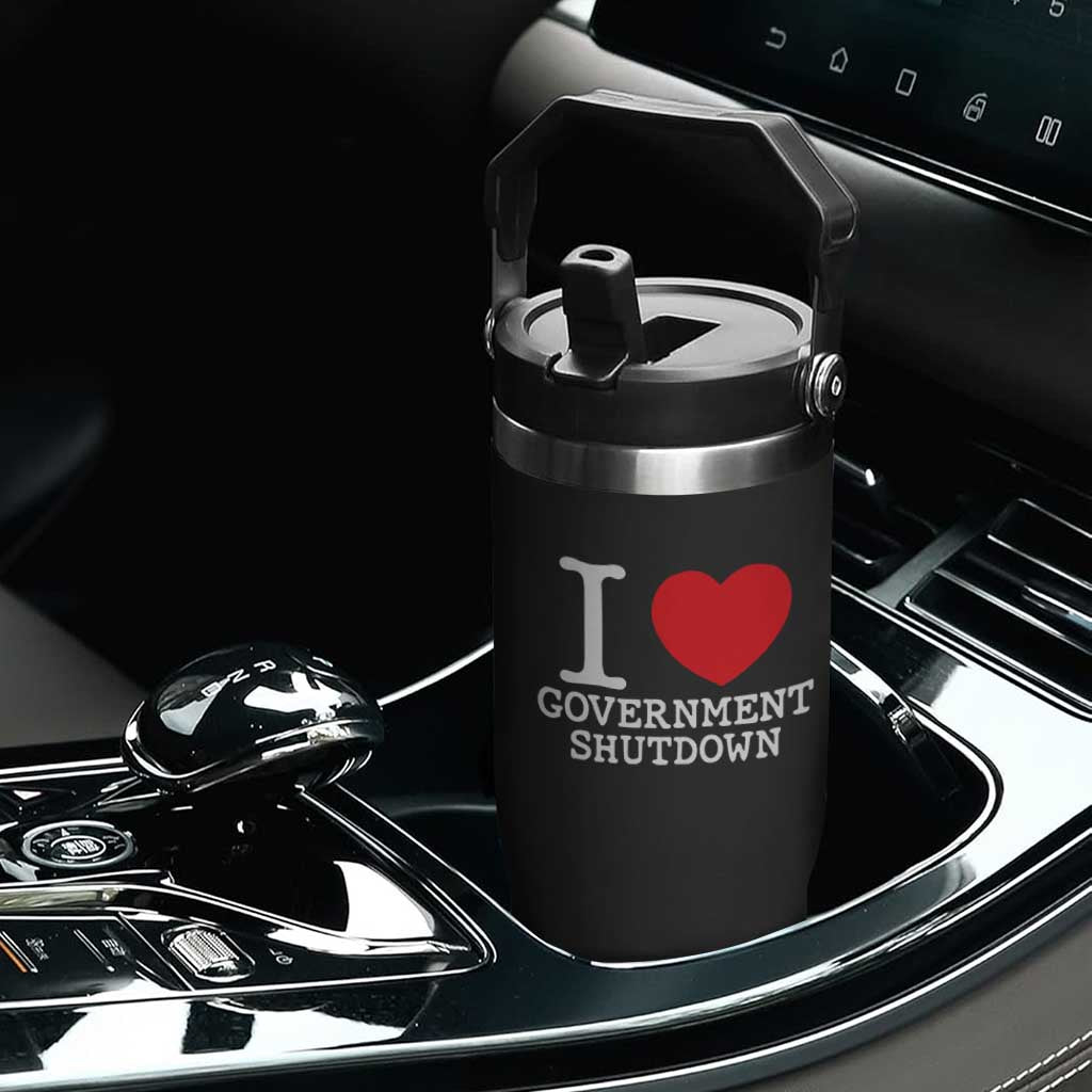 I Love Government Shutdown Flip Straw Tumbler Libertarian Anarchist TS10 Print Your Wear