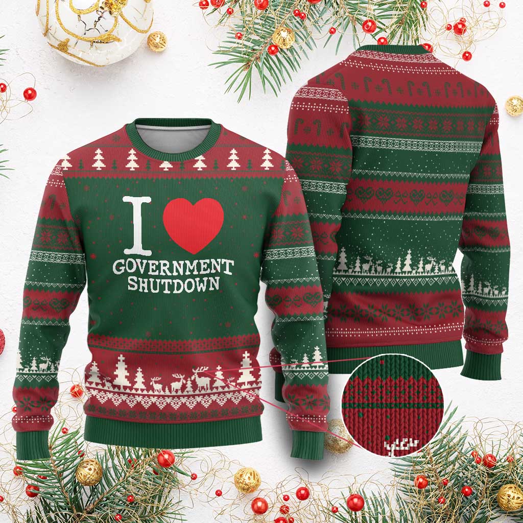 I Love Government Shutdown Ugly Christmas Sweater Libertarian Anarchist TS10 Red Green Print Your Wear