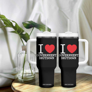 I Love Government Shutdown Tumbler With Handle Libertarian Anarchist TS10 Print Your Wear