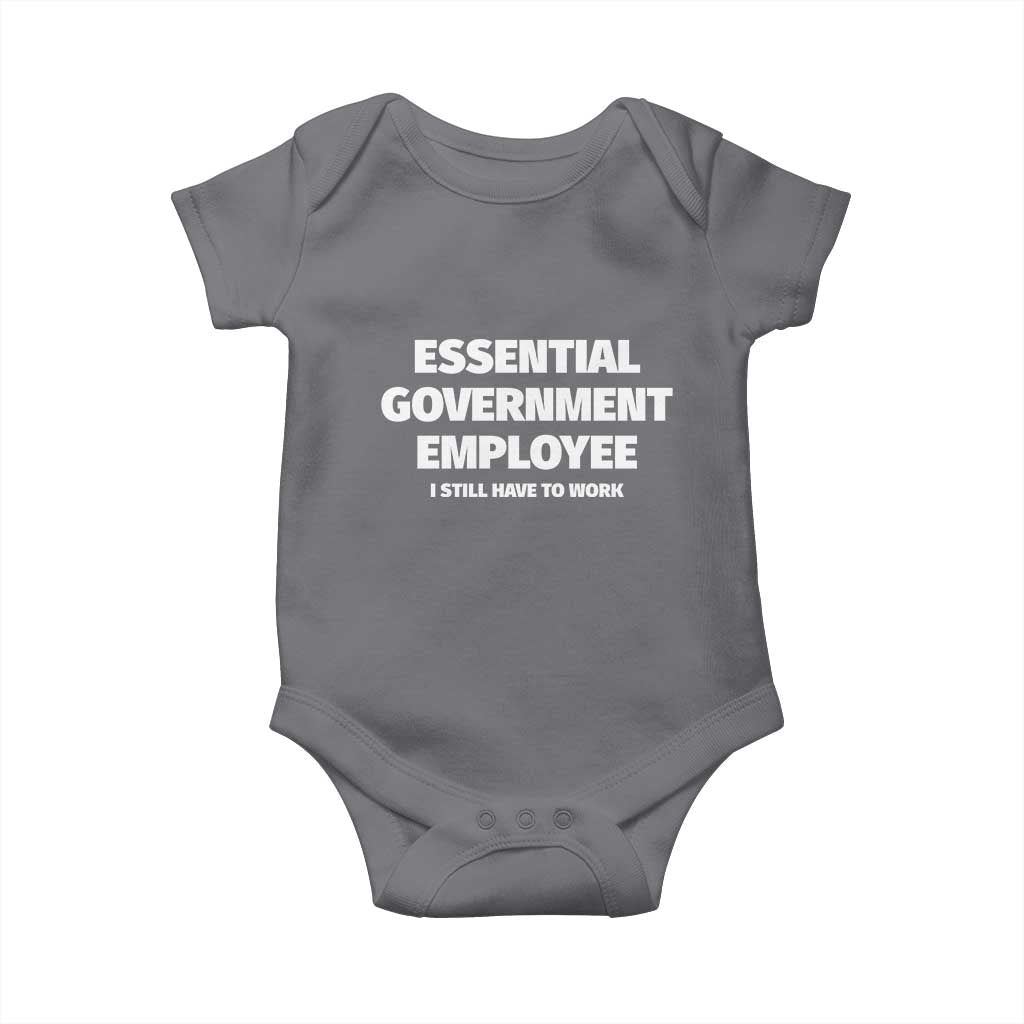 Essential Government Employee Baby Onesie Government Shutdown TS10 Charcoal Print Your Wear