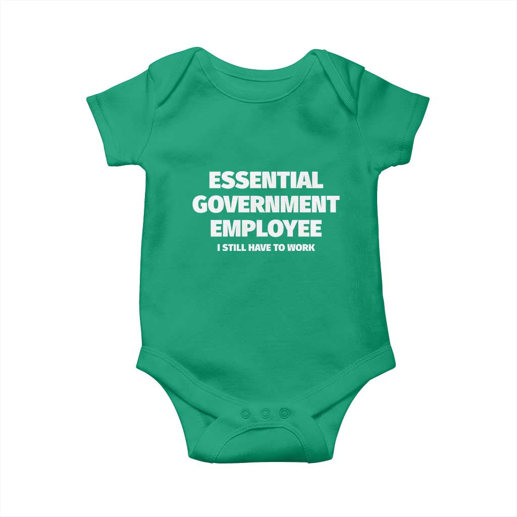 Essential Government Employee Baby Onesie Government Shutdown TS10 Irish Green Print Your Wear