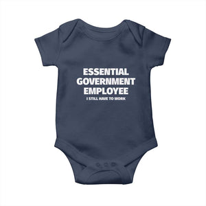 Essential Government Employee Baby Onesie Government Shutdown TS10 Navy Print Your Wear