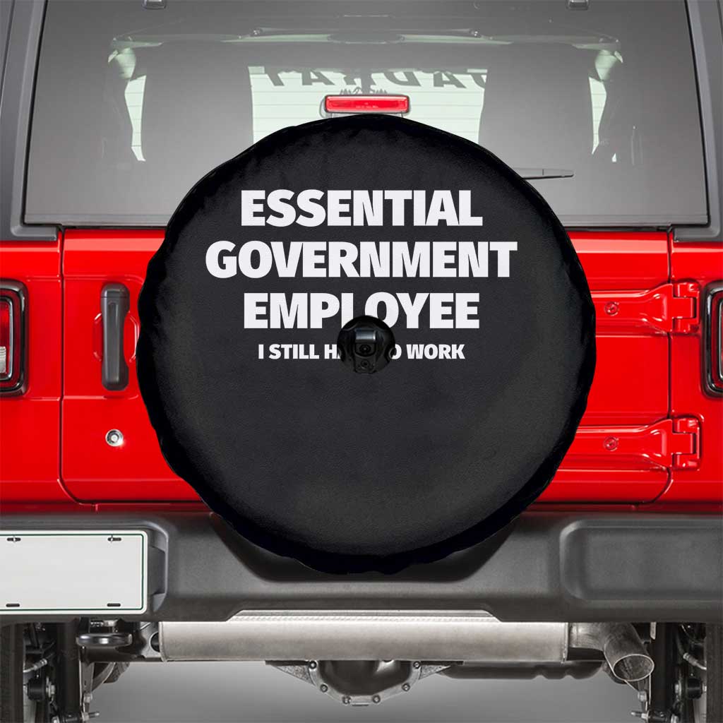 Essential Government Employee Spare Tire Cover Government Shutdown TS10 Black Print Your Wear