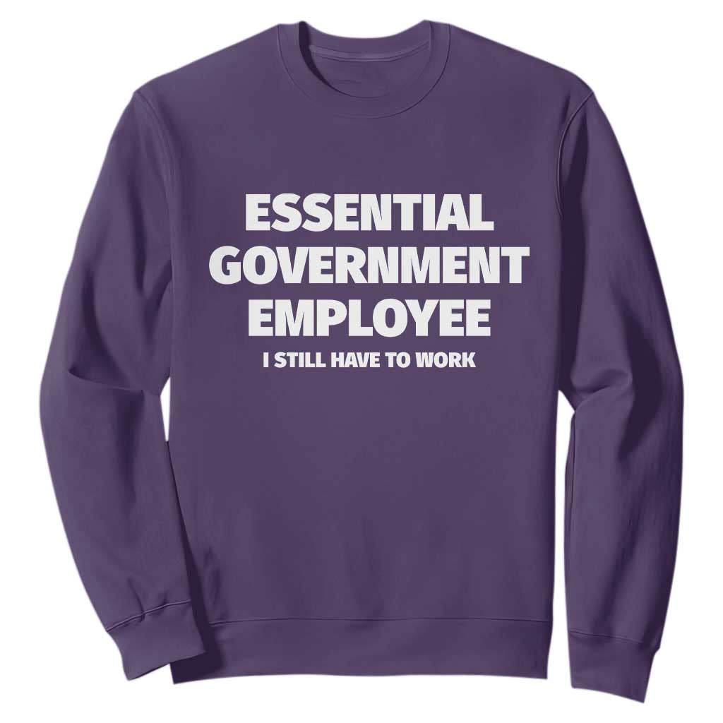 Essential Government Employee Sweatshirt Government Shutdown TS10 Purple Print Your Wear