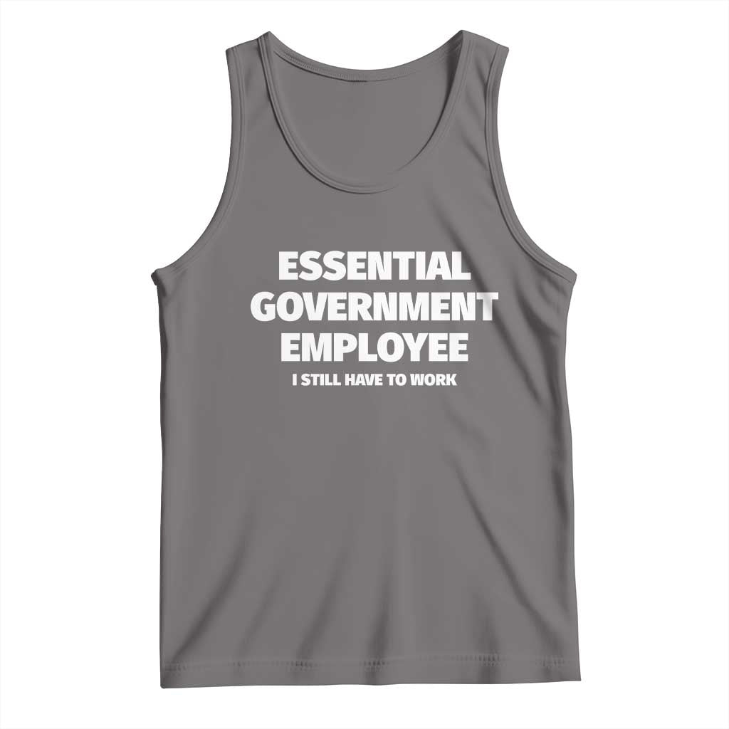 Essential Government Employee Tank Top Government Shutdown TS10 Deep Heather Print Your Wear
