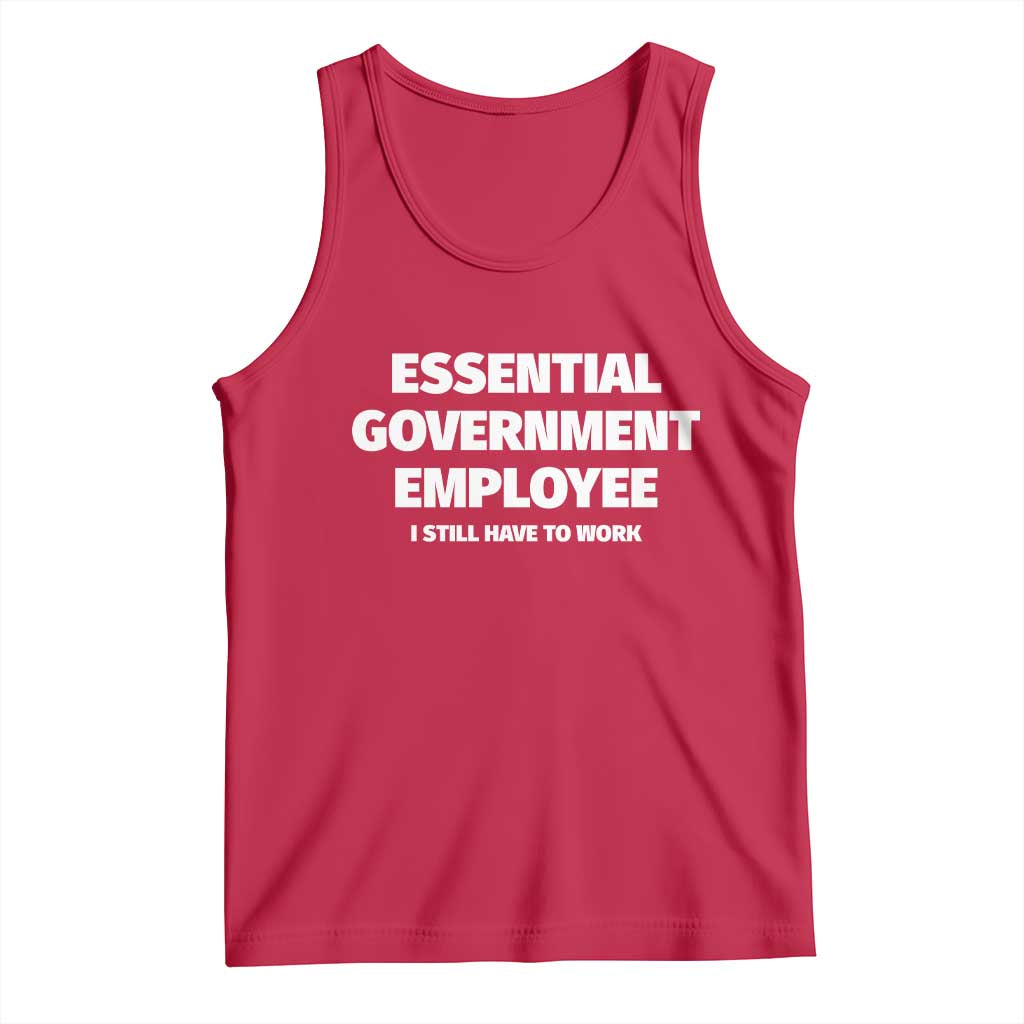 Essential Government Employee Tank Top Government Shutdown TS10 Red Print Your Wear