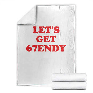 Let's Get Sendy 67 Throw Blanket Funny 6 7 Six Seven 6 7endy Meme TS10 White Print Your Wear