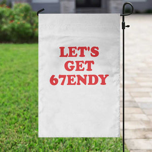 Let's Get Sendy 67 Garden Flag Funny 6 7 Six Seven 6 7endy Meme TS10 Print Your Wear