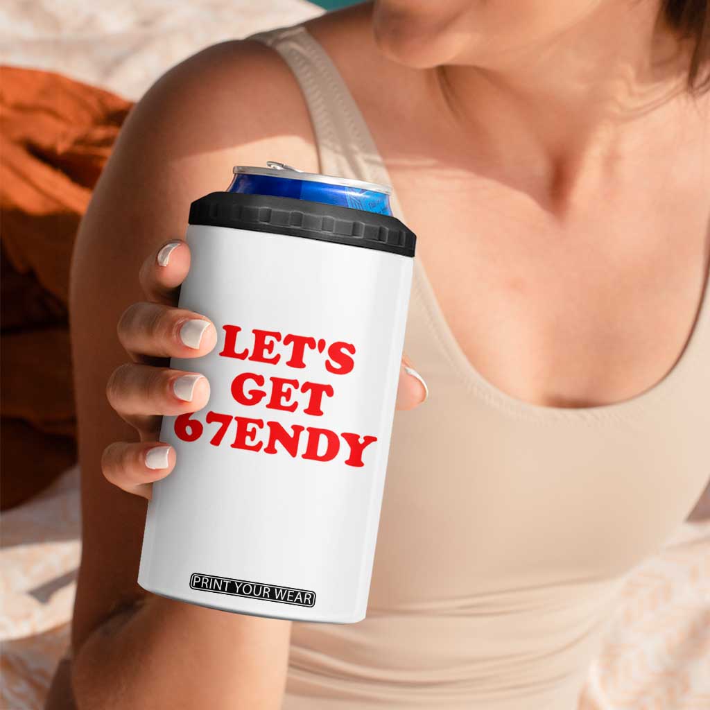 Let's Get Sendy 67 4 in 1 Can Cooler Tumbler Funny 6 7 Six Seven 6 7endy Meme TS10 Print Your Wear