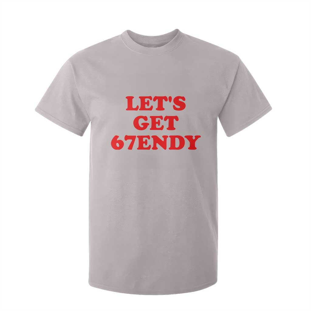 Let's Get Sendy 67 T Shirt For Kid Funny 6 7 Six Seven 6 7endy Meme TS10 Ice Gray Print Your Wear