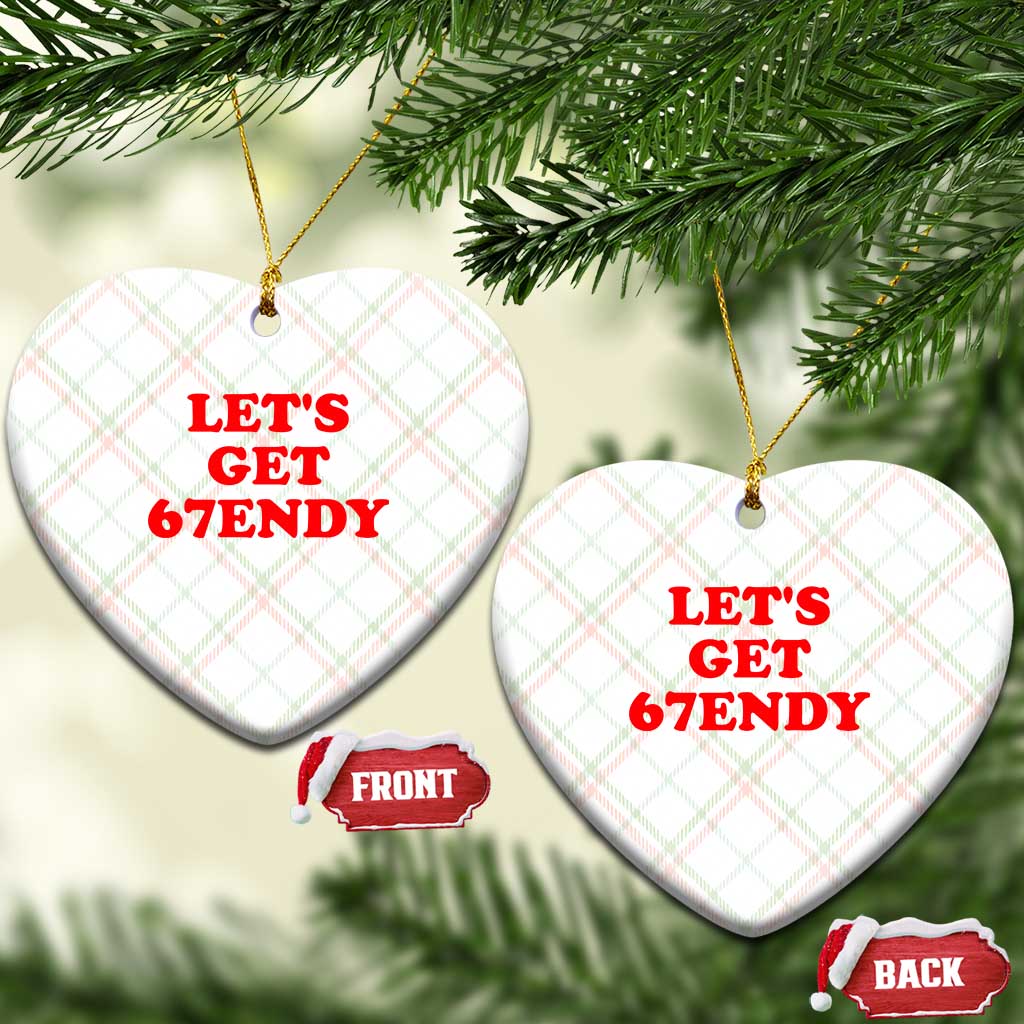 Let's Get Sendy 67 Ceramic Ornament Funny 6 7 Six Seven 6 7endy Meme TS10 Print Your Wear