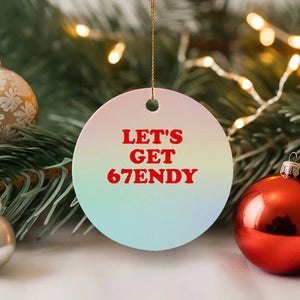 Let's Get Sendy 67 Ceramic Ornament Funny 6 7 Six Seven 6 7endy Meme TS10 1pc Pastel Print Your Wear