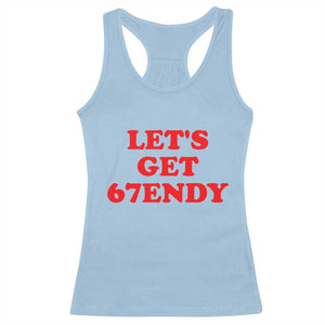 Let's Get Sendy 67 Racerback Tank Top Funny 6 7 Six Seven 6 7endy Meme - Print Your Wear