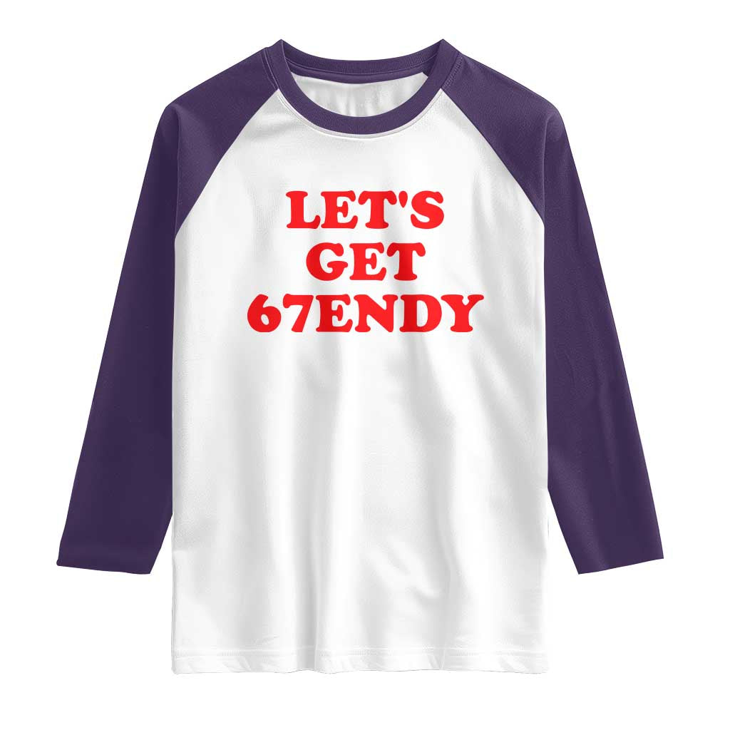Let's Get Sendy 67 Raglan Shirt Funny 6 7 Six Seven 6 7endy Meme TS10 White Purple Print Your Wear
