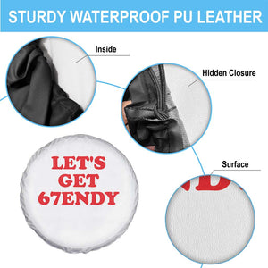Let's Get Sendy 67 Spare Tire Cover Funny 6 7 Six Seven 6 7endy Meme TS10 Print Your Wear