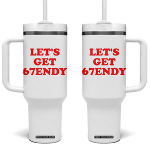 Let's Get Sendy 67 Tumbler With Handle Funny 6 7 Six Seven 6 7endy Meme TS10 One Size: 40 oz White Print Your Wear